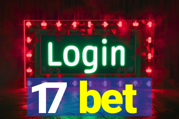 17 bet